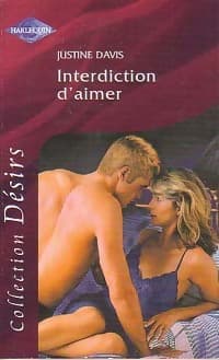 Interdiction d'aimer - Justine Davis